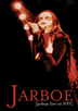 JARBOE LIVE IN NYC